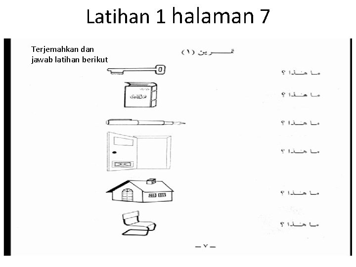 Latihan 1 halaman 7 Terjemahkan dan jawab latihan berikut 