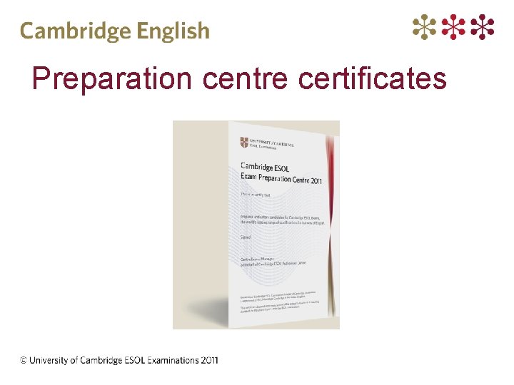 Preparation centre certificates 