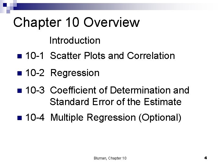 Chapter 10 Overview Introduction n 10 -1 Scatter Plots and Correlation n 10 -2