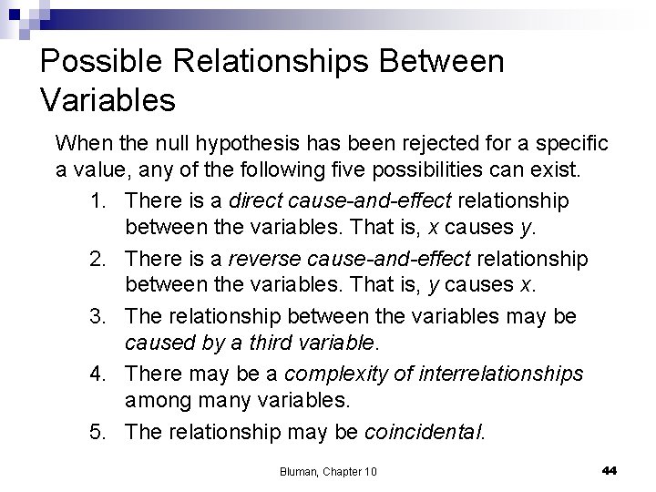 Possible Relationships Between Variables When the null hypothesis has been rejected for a specific