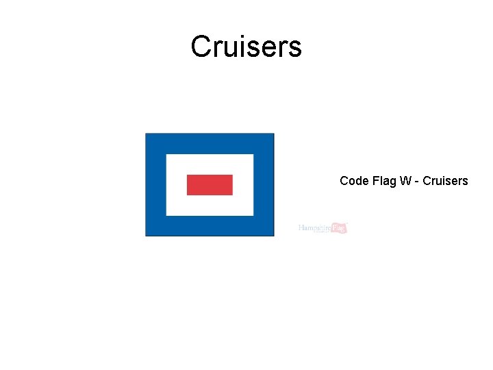 Cruisers Code Flag W - Cruisers 