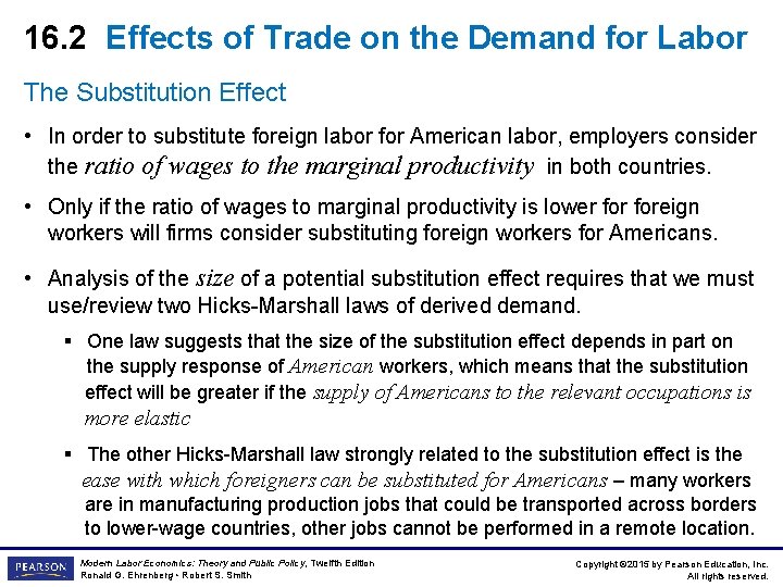 16. 2 Effects of Trade on the Demand for Labor The Substitution Effect •