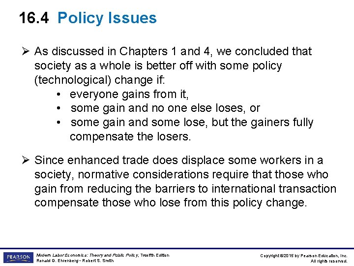 16. 4 Policy Issues Ø As discussed in Chapters 1 and 4, we concluded