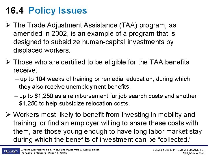 16. 4 Policy Issues Ø The Trade Adjustment Assistance (TAA) program, as amended in