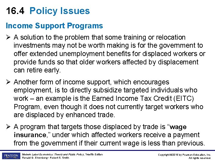 16. 4 Policy Issues Income Support Programs Ø A solution to the problem that