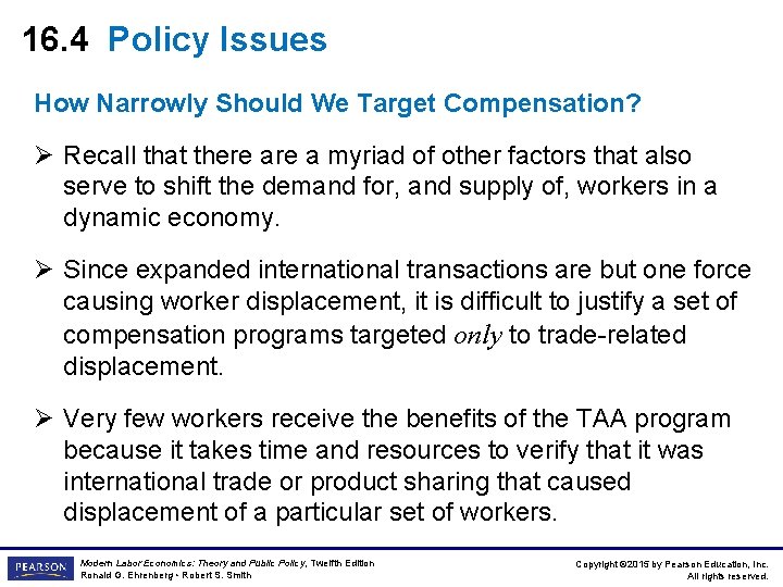 16. 4 Policy Issues How Narrowly Should We Target Compensation? Ø Recall that there