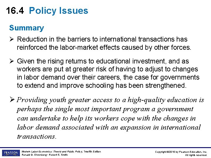 16. 4 Policy Issues Summary Ø Reduction in the barriers to international transactions has