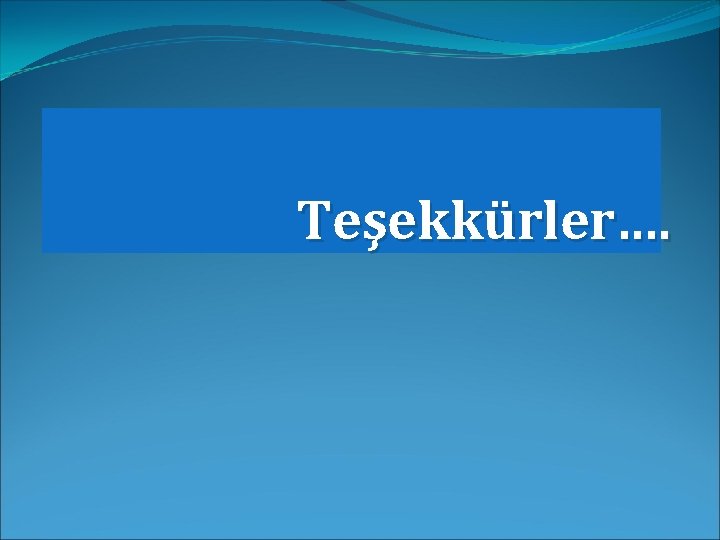 Teşekkürler…. 