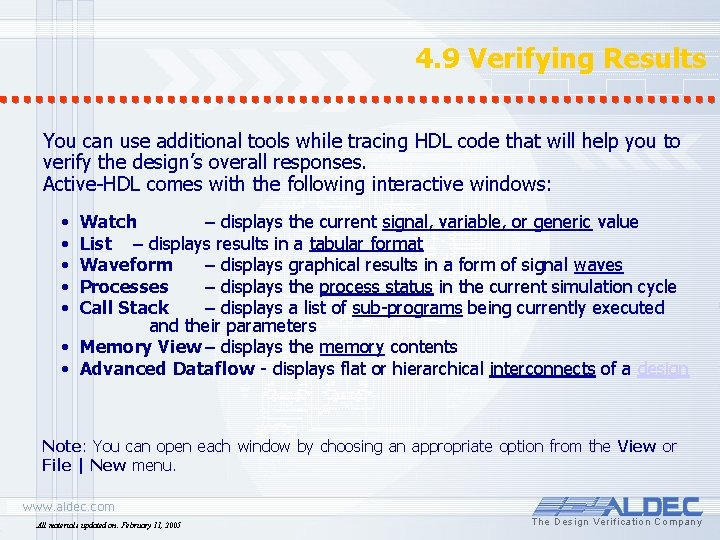 4. 9 Verifying Results You can use additional tools while tracing HDL code that