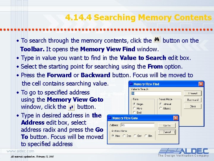 4. 14. 4 Searching Memory Contents • To search through the memory contents, click