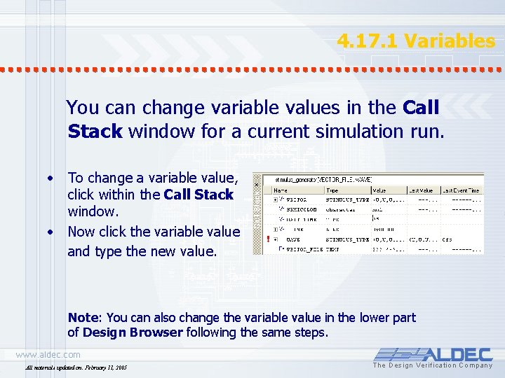 4. 17. 1 Variables You can change variable values in the Call Stack window