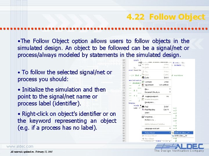 4. 22 Follow Object • The Follow Object option allows users to follow objects