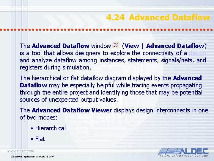 4. 24 Advanced Dataflow The Advanced Dataflow window (View | Advanced Dataflow) is a