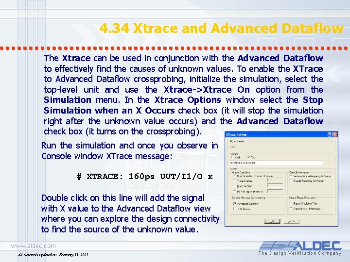 4. 34 Xtrace and Advanced Dataflow The Xtrace can be used in conjunction with