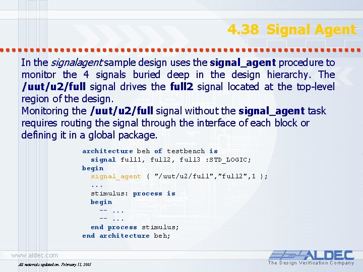 4. 38 Signal Agent In the signalagent sample design uses the signal_agent procedure to