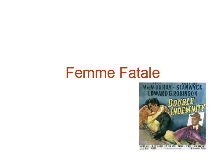 Femme Fatale 