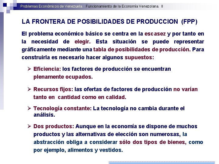 Problemas Económicos de Venezuela. Funcionamiento de la Economía Venezolana. II LA FRONTERA DE POSIBILIDADES