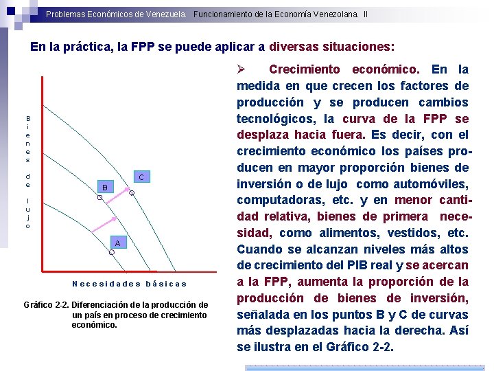 Problemas Económicos de Venezuela. Funcionamiento de la Economía Venezolana. II En la práctica, la