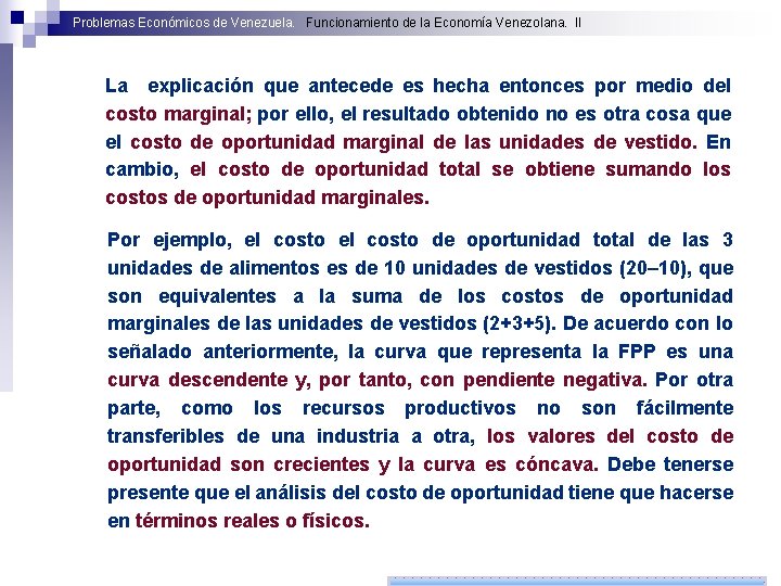 Problemas Económicos de Venezuela. Funcionamiento de la Economía Venezolana. II La explicación que antecede