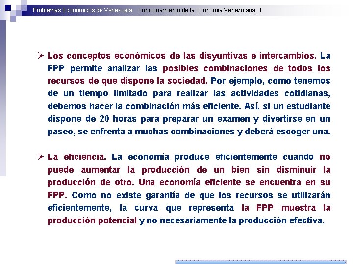 Problemas Económicos de Venezuela. Funcionamiento de la Economía Venezolana. II Ø Los conceptos económicos