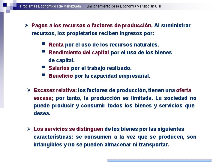 Problemas Económicos de Venezuela. Funcionamiento de la Economía Venezolana. II Ø Pagos a los