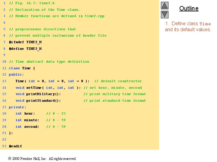 1 // Fig. 16. 7: time 2. h 2 // Declaration of the Time