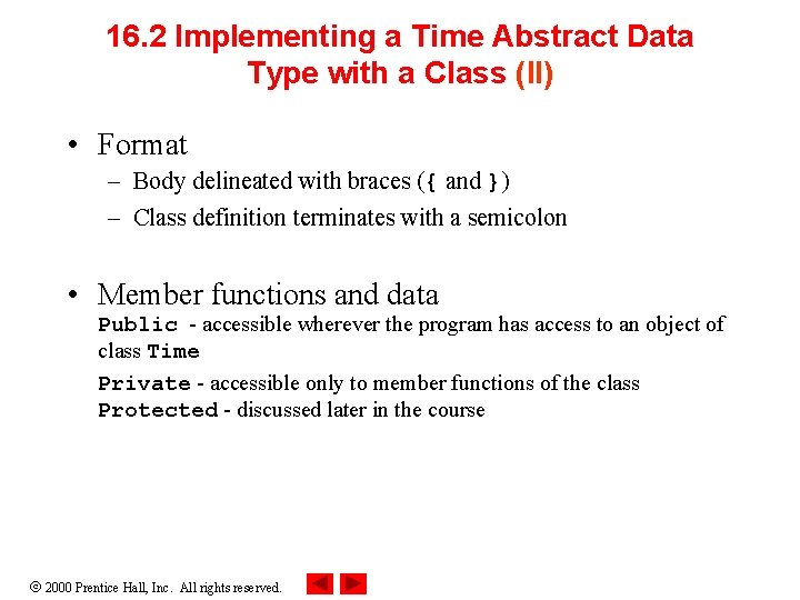 16. 2 Implementing a Time Abstract Data Type with a Class (II) • Format