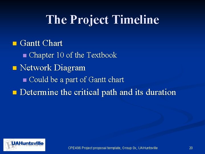 The Project Timeline n Gantt Chart n n Network Diagram n n Chapter 10