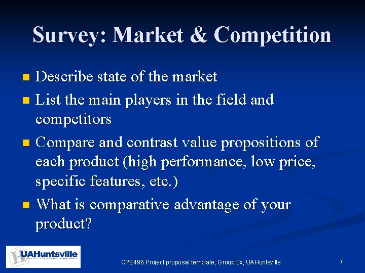 Survey: Market & Competition Describe state of the market n List the main players