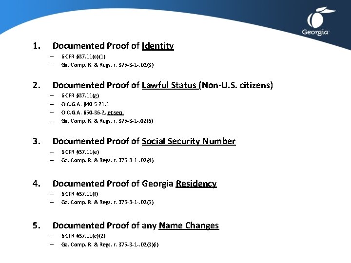 1. Documented Proof of Identity – – 2. Documented Proof of Lawful Status (Non-U.