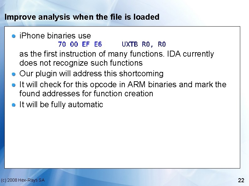 Improve analysis when the file is loaded i. Phone binaries use as the first