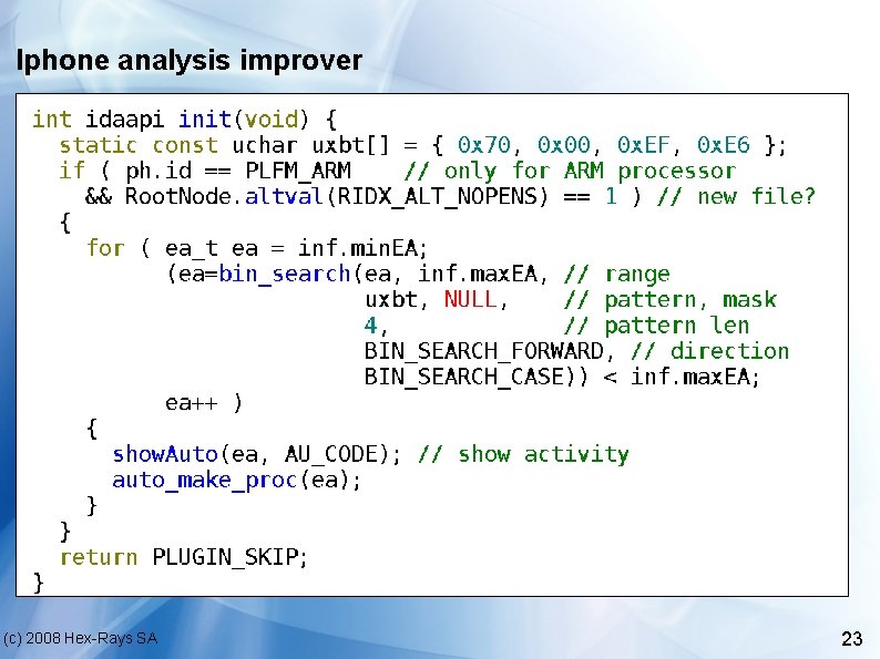 Iphone analysis improver (c) 2008 Hex-Rays SA 23 