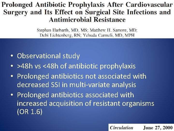  • Observational study • >48 h vs <48 h of antibiotic prophylaxis •