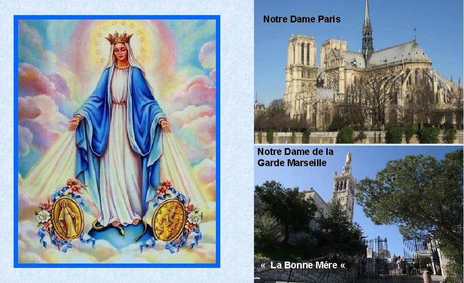 Notre Dame Paris Notre Dame de la Garde Marseille « La Bonne Mére «