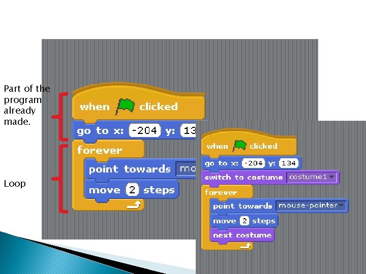 Part of the program already made. Loop Part of the program already made. Loop