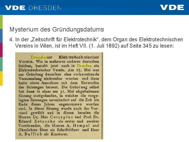 Mysterium des Gründungsdatums 4. In der „Zeitschrift für Elektrotechnik“, dem Organ des Elektrotechnischen Vereins