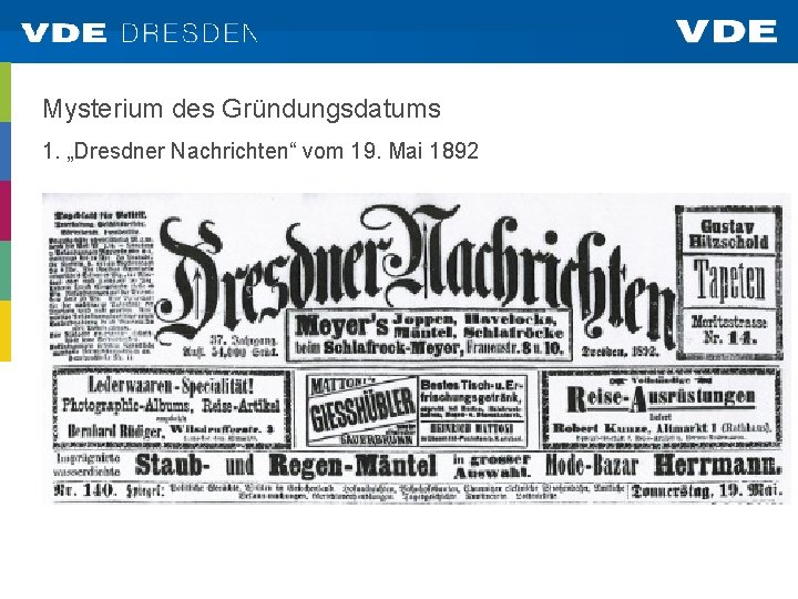 Mysterium des Gründungsdatums 1. „Dresdner Nachrichten“ vom 19. Mai 1892 