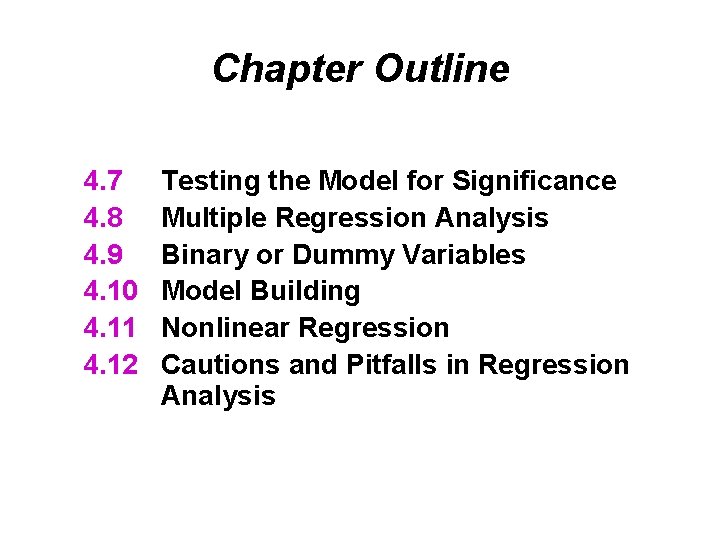 Chapter Outline 4. 7 4. 8 4. 9 4. 10 4. 11 4. 12