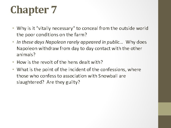 Chapter 7 • Why is it "vitally necessary" to conceal from the outside world