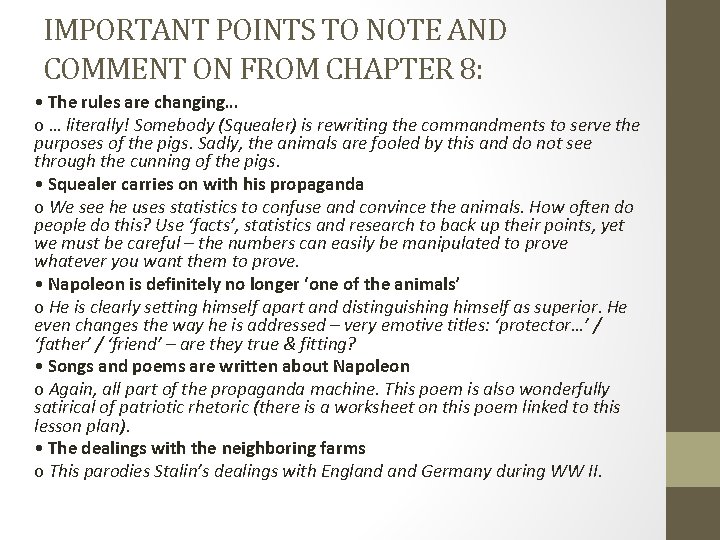 IMPORTANT POINTS TO NOTE AND COMMENT ON FROM CHAPTER 8: • The rules are