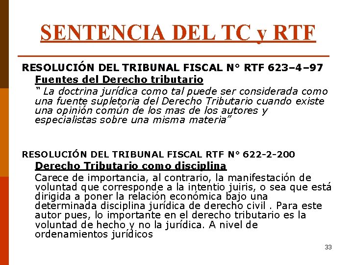 SENTENCIA DEL TC y RTF RESOLUCIÓN DEL TRIBUNAL FISCAL N° RTF 623– 4– 97