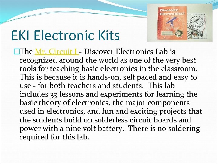EKI Electronic Kits �The Mr. Circuit I - Discover Electronics Lab is recognized around
