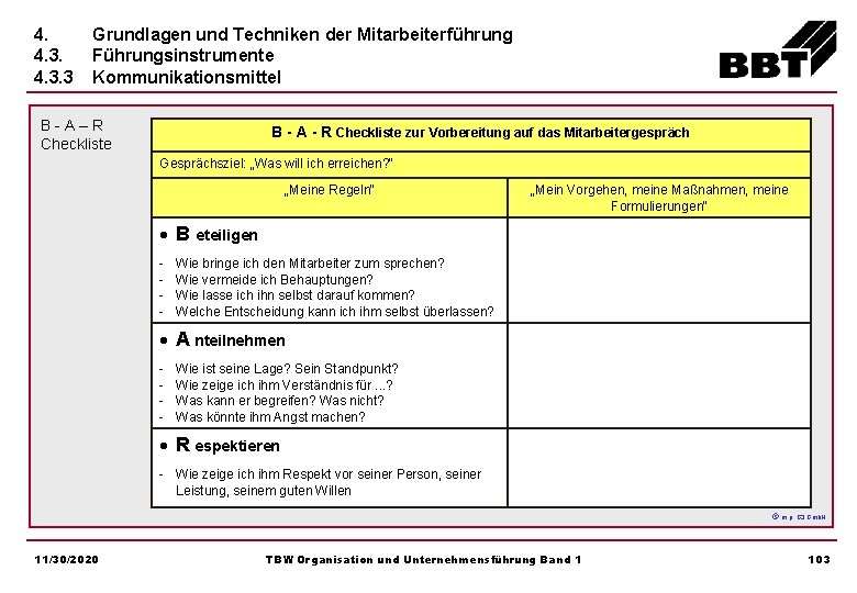 4. 4. 3. 3 Grundlagen und Techniken der Mitarbeiterführung Führungsinstrumente Kommunikationsmittel B - A