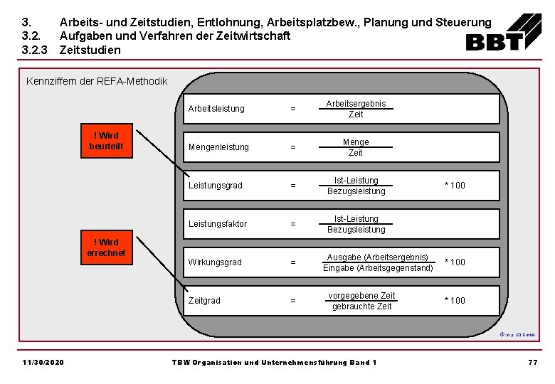 3. 3. 2. 3 Arbeits- und Zeitstudien, Entlohnung, Arbeitsplatzbew. , Planung und Steuerung Aufgaben