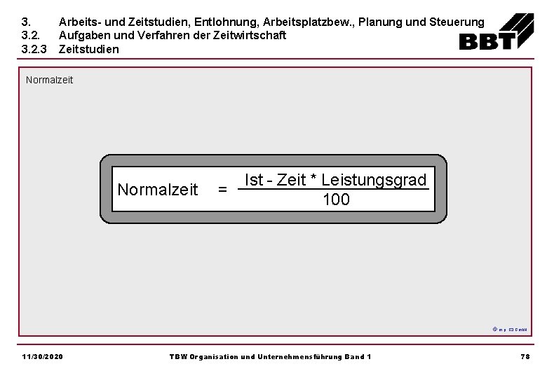 3. 3. 2. 3 Arbeits- und Zeitstudien, Entlohnung, Arbeitsplatzbew. , Planung und Steuerung Aufgaben