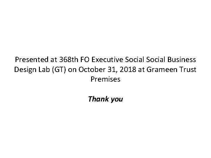 Presented at 368 th FO Executive Social Business Design Lab (GT) on October 31,