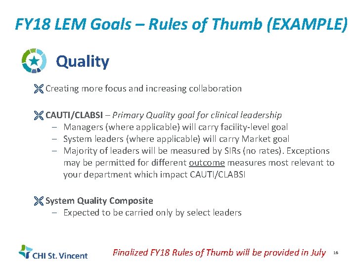 FY 18 LEM Goals – Rules of Thumb (EXAMPLE) Quality Creating more focus and