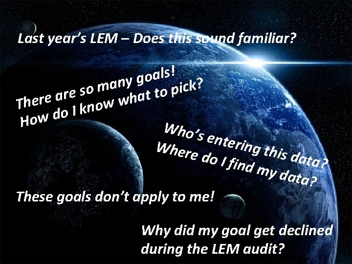 Last year’s LEM – Does this sound familiar? s! l a o g y