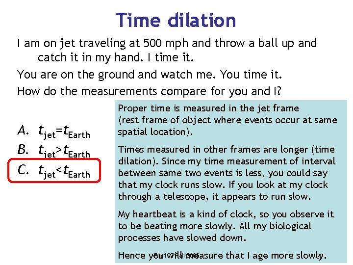 Time dilation I am on jet traveling at 500 mph and throw a ball