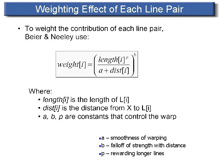 Weighting Effect of Each Line Pair na – smoothness of warping nb – falloff